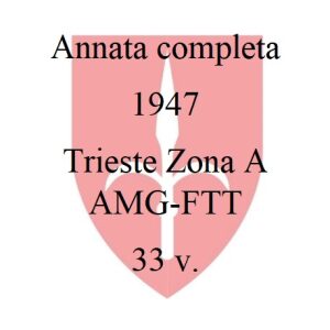 1947 Annata completa 33 v. Trieste A