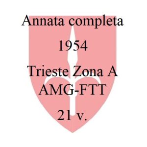 1954 Annata completa 21 v. Trieste A